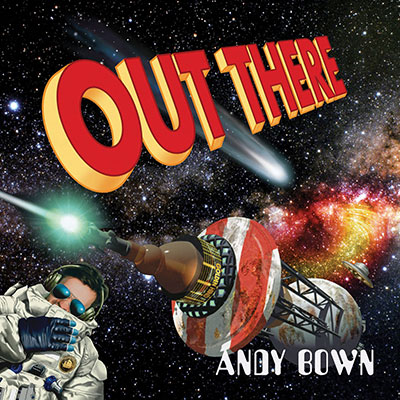 Out There: A Deep Space Love Story By Russell Hoban & Andy Bown