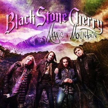 Blackstone Cherry - Magic Mountain