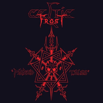 Celtic Frost - 1984 Morbid Tales Remaster
