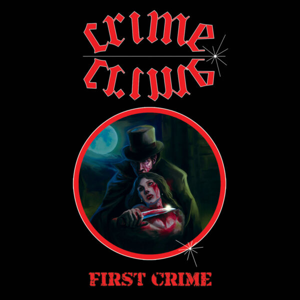 Crime – First Crime