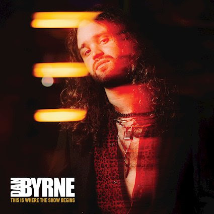 Dan Byrne – This Is Where The Show Begins