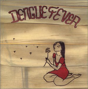 Dengue Fever - 2003