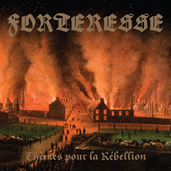 Forteresse – Thèmes pour la Rébellion