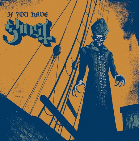 Ghost - If You Have Ghost