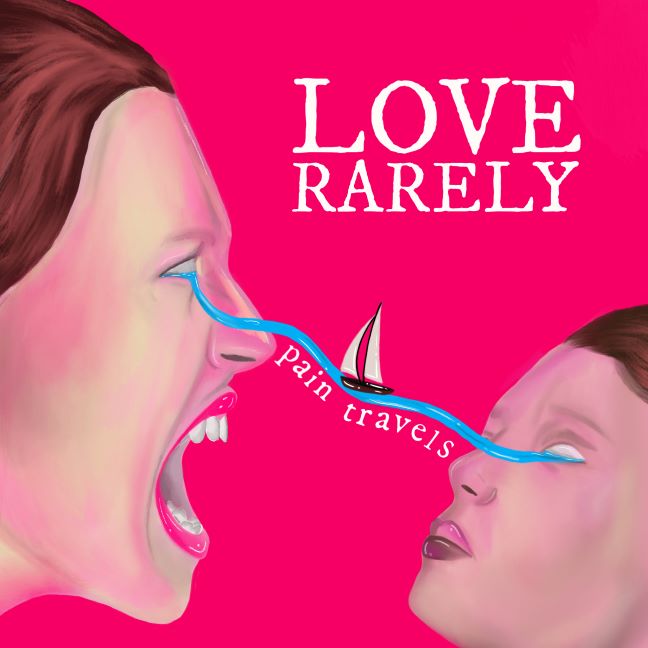 Love Rarely – Pain Travels