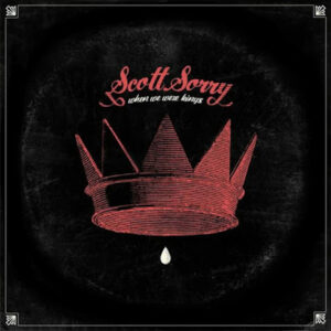 Scott Sorry – When We Were Kings