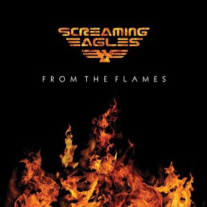 Screaming Eagles - From the Flames