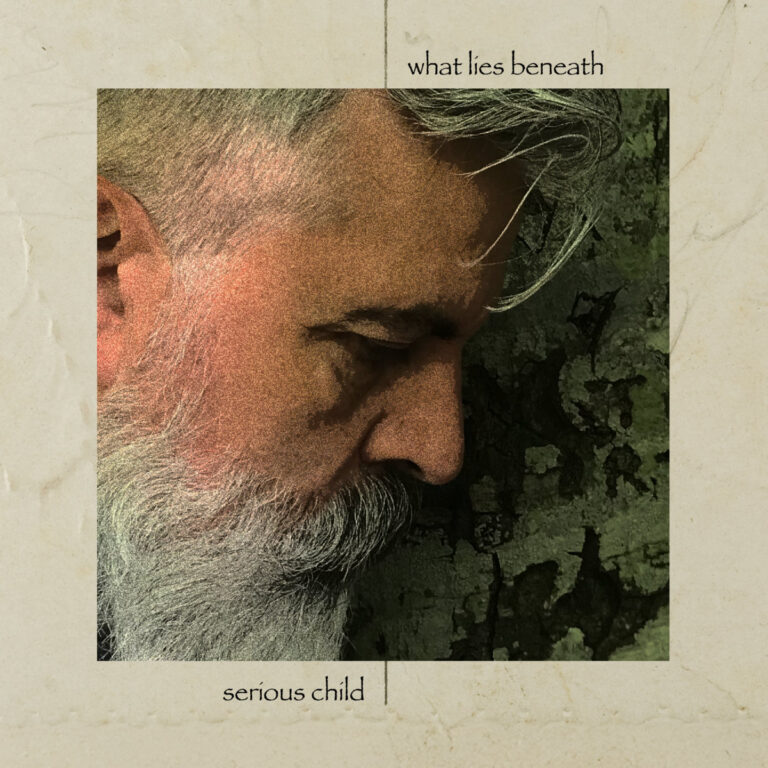 Serious Child – What Lies Beneath