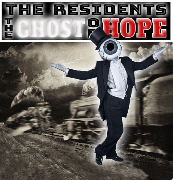 The Residents - The Ghost of Hope