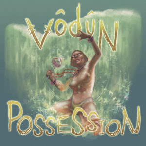 vodun-possessed