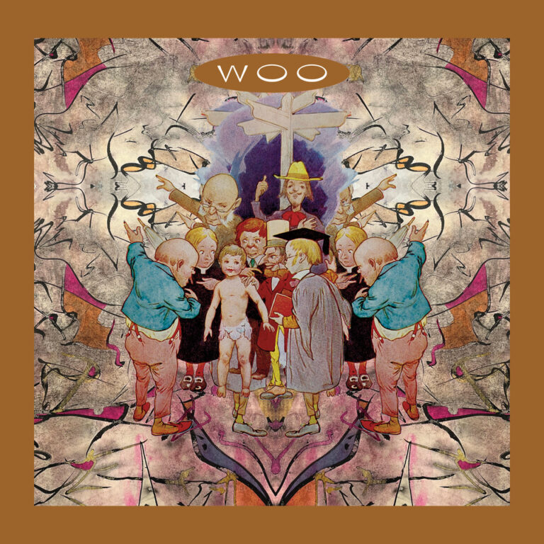 Woo – Whichever Way You Are Going, You Are Going Wrong (Reissue)