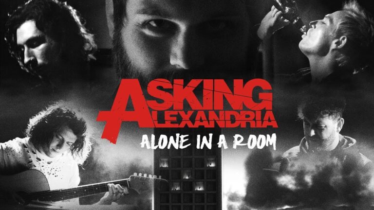 Asking Alexandria – Alone In A Room